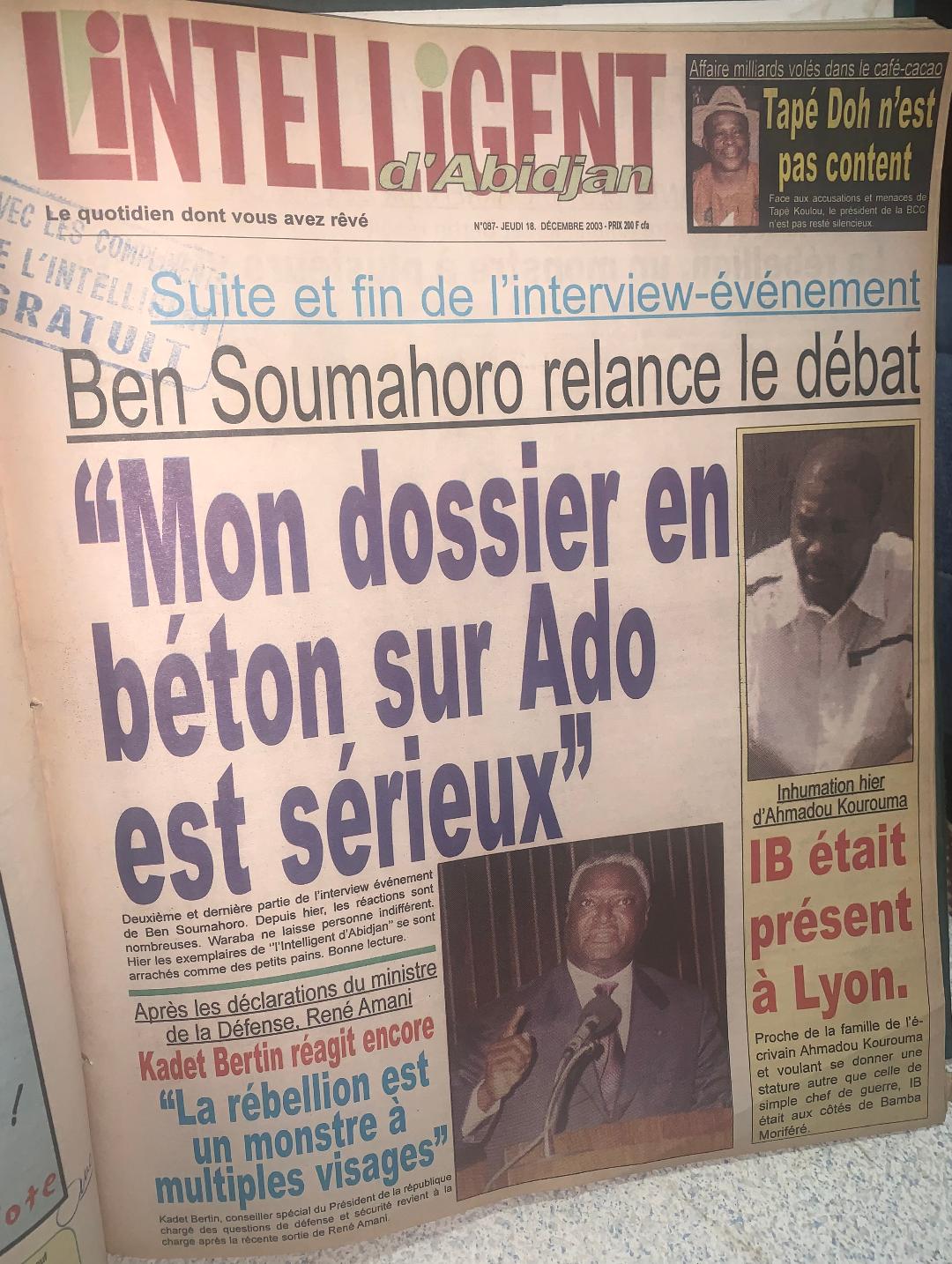 Il y a 20 ans, L'Intelligent d'Abidjan mentionnait à la grande une de sa parution du jeudi 18 décembre 2003, "Suite et fin de l’interview
