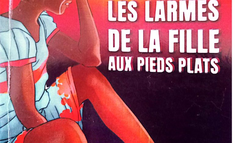 Photo of Roman-Les larmes de la fille aux pieds plats : Quand les pesanteurs de la tradition  condamnent les femmes